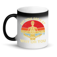 Eff You See Kay Why Oh U Skeleton Yoga Funny Costume Gifts T Shirt Cop Magic Mug | Artistshot