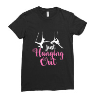 Just Hanging Out Aerial Yoga Dance Aerial Silks Dancer Premium T Shirt Ladies Fitted T-shirt | Artistshot