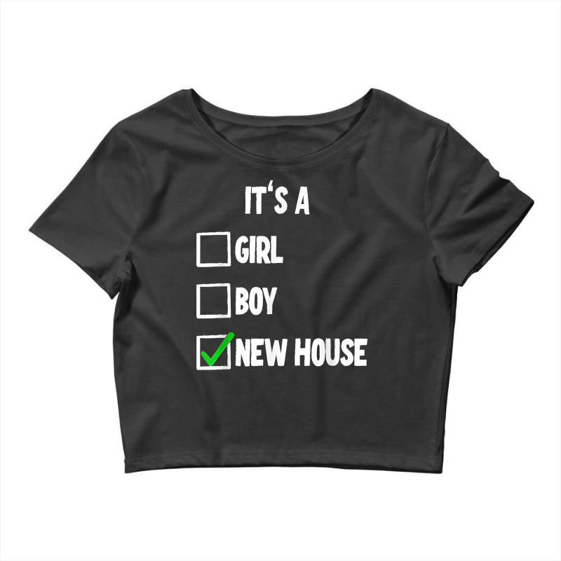 New Homeowner Housewarming Party T Shirt Copy Crop Top by JerrodHeathGaylon | Artistshot