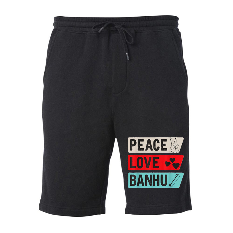 Peace Love Banhu Stringed Instrument, Funny Banhu Players T Shirt Fleece Short | Artistshot