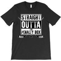 Ice Hockey Player Gift Straight Outta The Penalty Box Shirt T-shirt | Artistshot