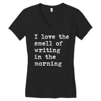 Morning Writing Author Book Journalist Novelist Funny T Shirt Women's V-neck T-shirt | Artistshot