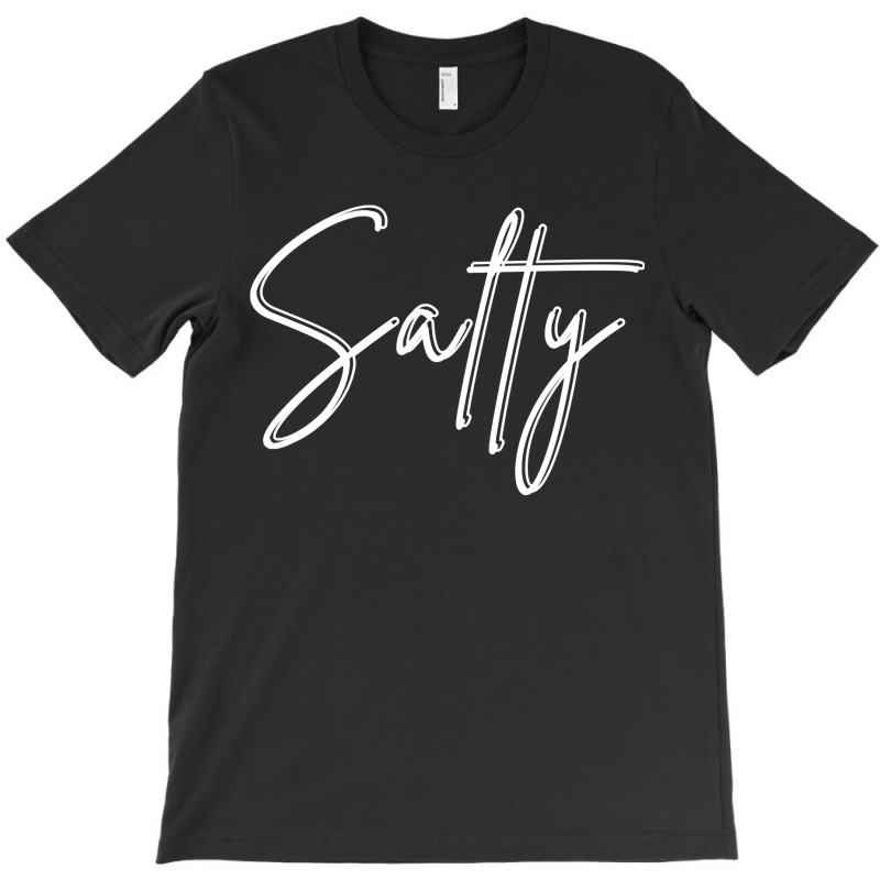 Salty Sweatshirt T-shirt | Artistshot