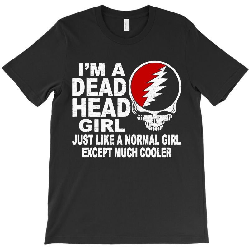 I'm A Deadhead Girl T-shirt | Artistshot