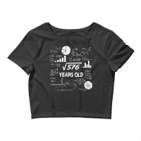 Birthday Square Root Math Problem Fun Calculation 24th T Shirt Crop Top | Artistshot