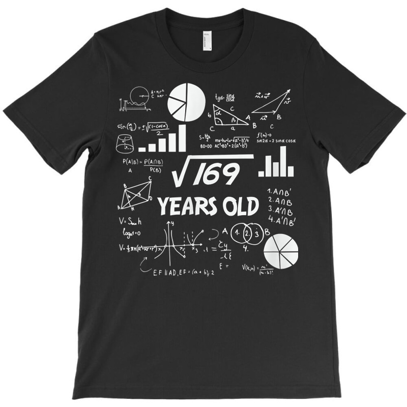 Birthday Square Root Math Problem Fun Calculation 13th T Shirt T-Shirt by magbyf | Artistshot