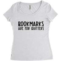 Bookmarks Are For Quitters Funny Book Lover Book Nerd Gift T Shirt Women's Triblend Scoop T-shirt | Artistshot