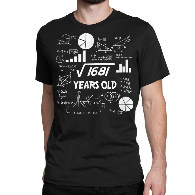 Birthday Square Root Math Problem Fun Calculation 41st T Shirt Classic T-shirt by tognifx | Artistshot