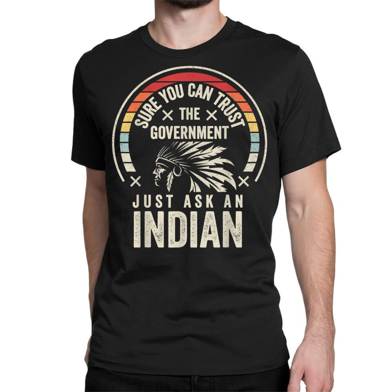 Trust Indian T Shirt 