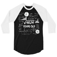 Birthday Square Root Math Problem Fun Calculation 68th T Shirt 3/4 Sleeve Shirt | Artistshot