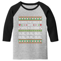 Deck The Halls With Beta Blockers Funny Nurse Christmas Ugly T Shirt Youth 3/4 Sleeve | Artistshot