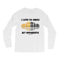 I Love To Check My Opponents Chess Set Pieces Geek Humor Premium T Shi Long Sleeve Shirts | Artistshot