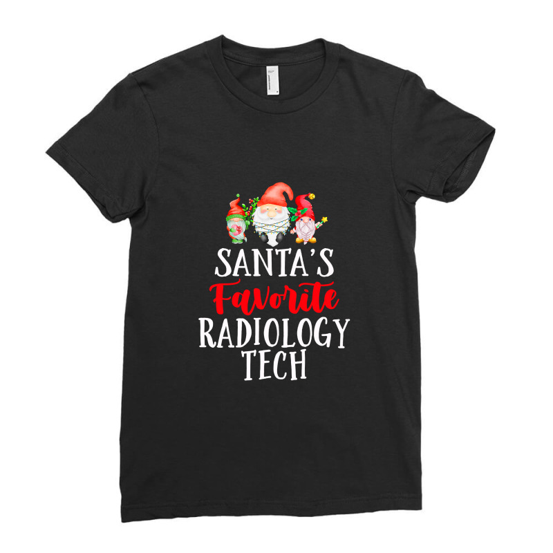 Santa's Favorite Radiology Tech Christmas Funny Gnome Santa T Shirt Ladies Fitted T-Shirt by Robbie_Darce | Artistshot