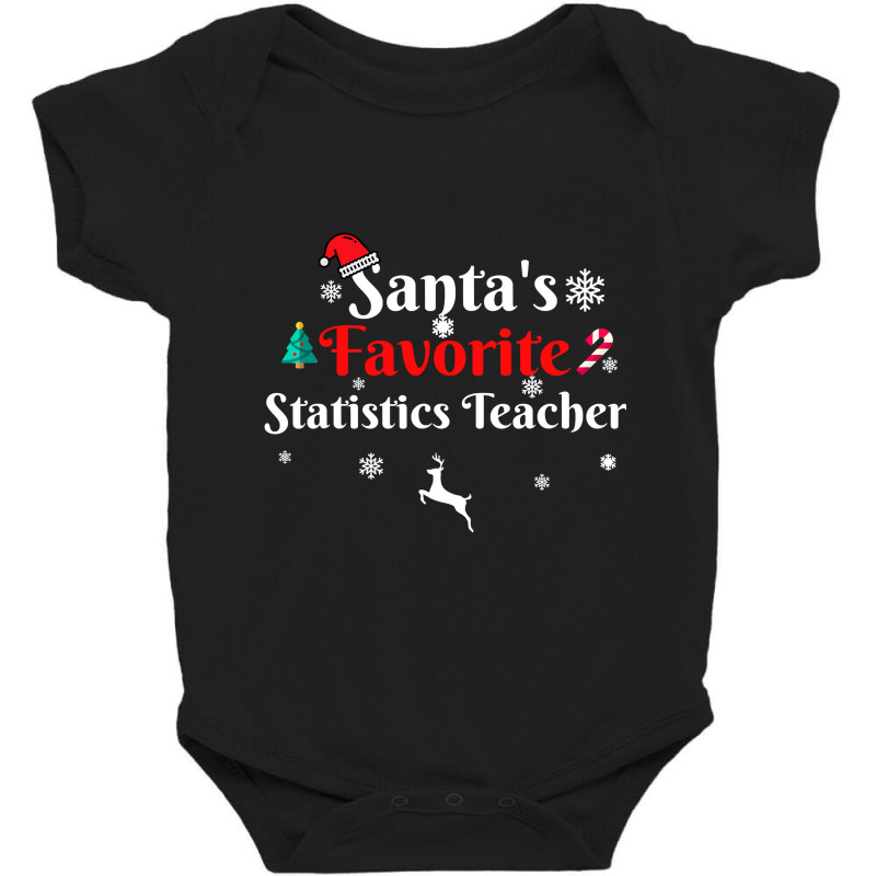 Santa's Favorite Statistics Teacher Christmas Xmas Holiday T Shirt Baby Bodysuit by Mark_Liegerot | Artistshot