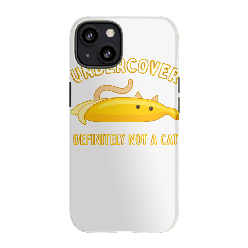 Undercover Definitely Not A Cat Funny Banana Lover Kitty Premium Iphone 13 Case | Artistshot