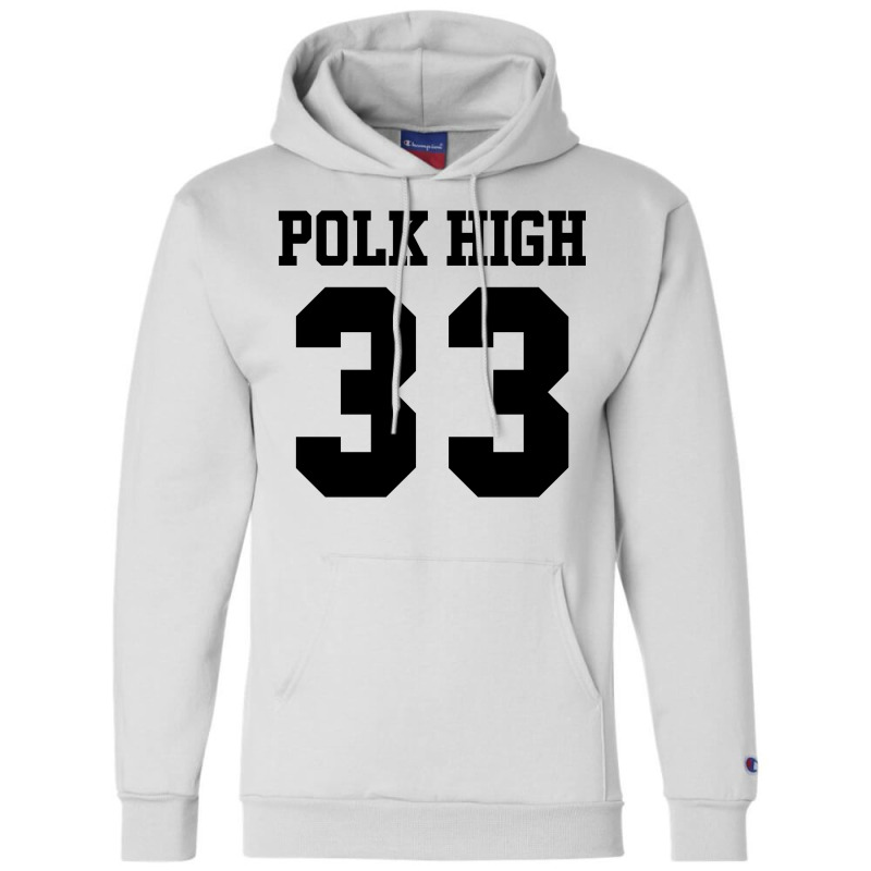 Polk High 33 Champion Hoodie | Artistshot