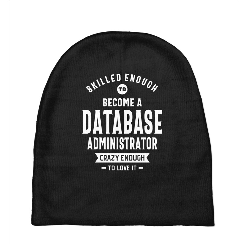 Database Administrator Job Title Profession - Occupation Baby Beanies by cidolopez | Artistshot