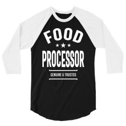 Food Processor Job Title Profession - Occupation 3/4 Sleeve Shirt | Artistshot