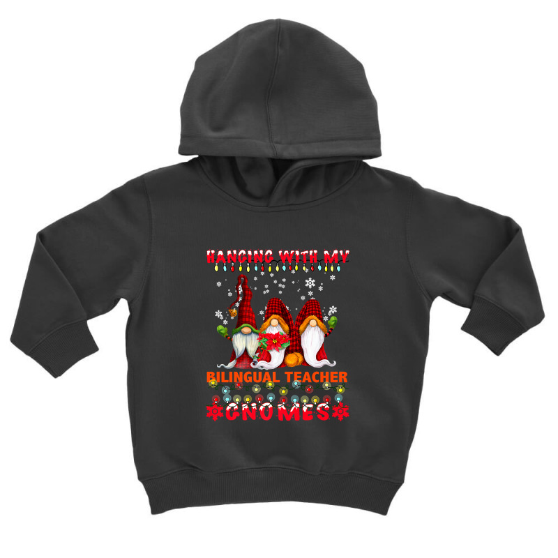 Hanging With My Bilingual Teacher Gnomes Ugly Xmas Matching Premium T Toddler Hoodie by Rudy_Glenn | Artistshot