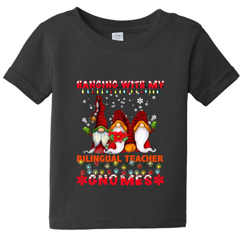 Hanging With My Bilingual Teacher Gnomes Ugly Xmas Matching T Shirt Baby Tee by Rudy_Glenn | Artistshot