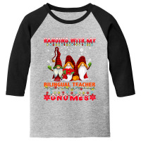 Hanging With My Bilingual Teacher Gnomes Ugly Xmas Matching T Shirt Youth 3/4 Sleeve | Artistshot