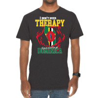 I Just Need To Go To Dominica T Shirt Vintage T-shirt | Artistshot