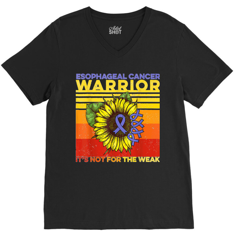 Vintage Sunflower Esophageal Cancer It's Not For The Weak T Shirt V-Neck Tee by Courtney Renee Jensen | Artistshot