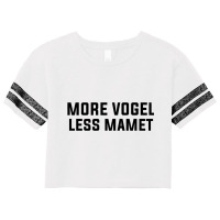 More Vogel Less Mamet Scorecard Crop Tee | Artistshot