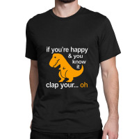 T Rex Clap Your Hands Classic Classic T-shirt | Artistshot