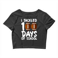 Football I Tackled 100 Days Of School Football 100th Day Crop Top | Artistshot