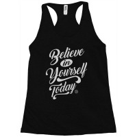 Believe In Yourself - Motivation Racerback Tank | Artistshot