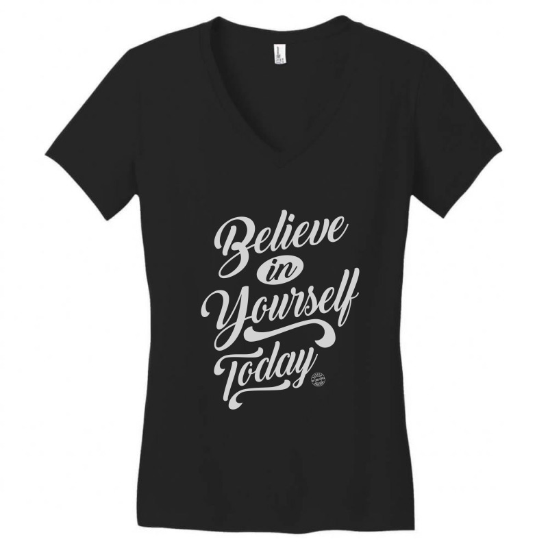 Believe In Yourself - Motivation Women's V-Neck T-Shirt by Ale Ceconello | Artistshot