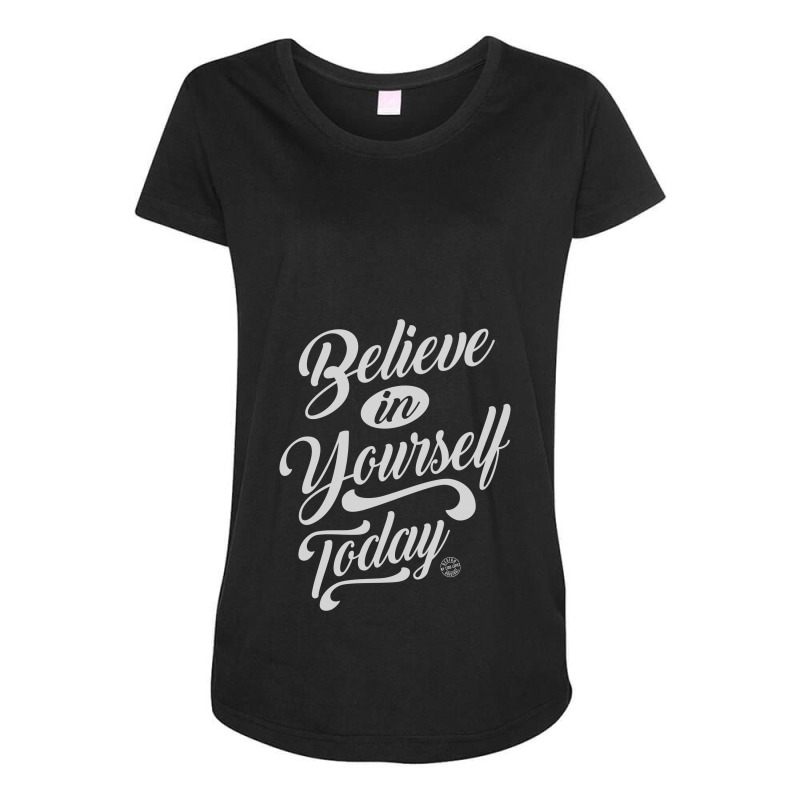 Believe In Yourself - Motivation Maternity Scoop Neck T-shirt by Ale Ceconello | Artistshot