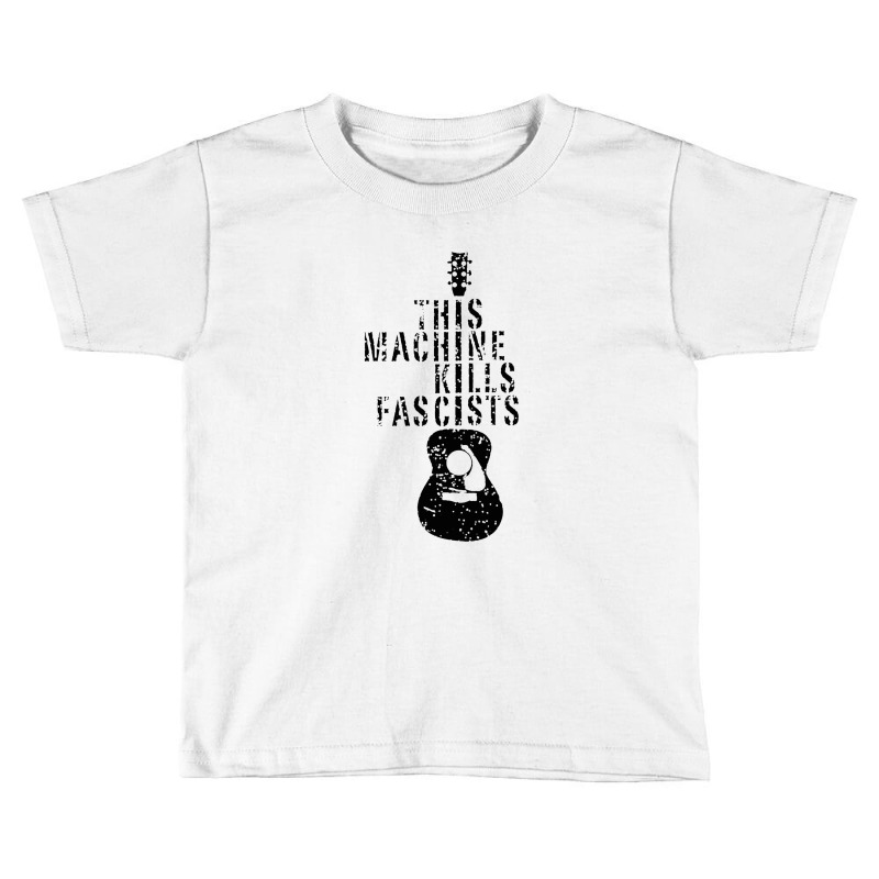 This Machine Kills Toddler T-shirt by jhonsonrames | Artistshot