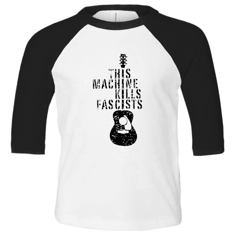 This Machine Kills Toddler 3/4 Sleeve Tee by jhonsonrames | Artistshot