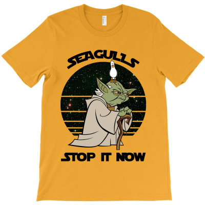 Seagulls Stop It Now T-shirt Designed By Zeynepu