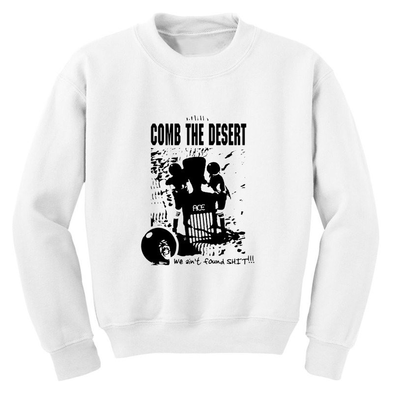 Comb The Desert Youth Sweatshirt by trasheatercomicsart | Artistshot