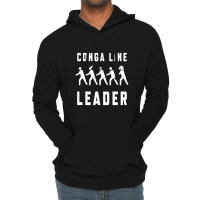 Conga Line Starts Here Lightweight Hoodie | Artistshot