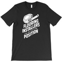 Contractor Position Floor Installation T-shirt | Artistshot