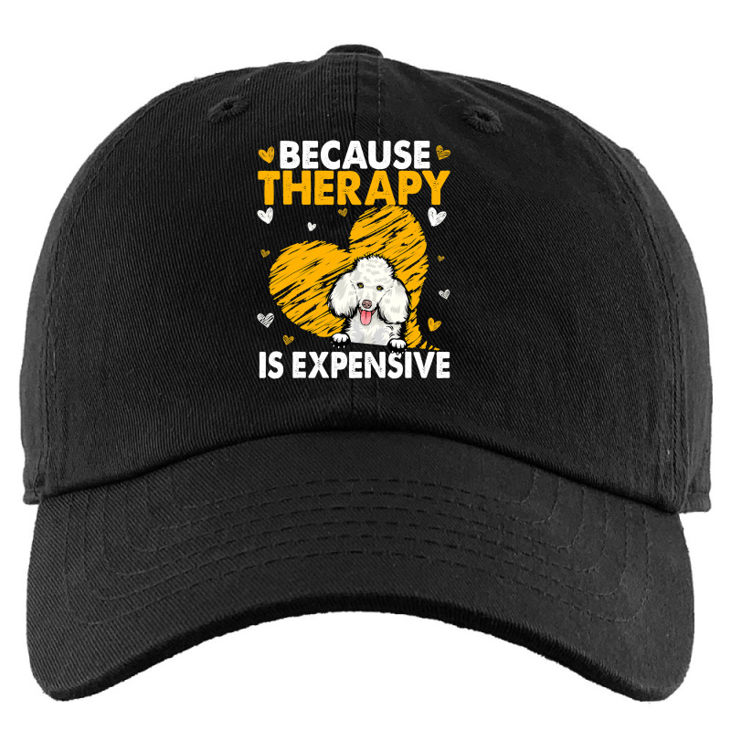 Poodle Lover Dog Because Therapy Is Expensive Poodle 435 Poodles Kids Cap by golferu | Artistshot