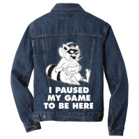 I Paused My Game To Be Here Men Denim Jacket | Artistshot