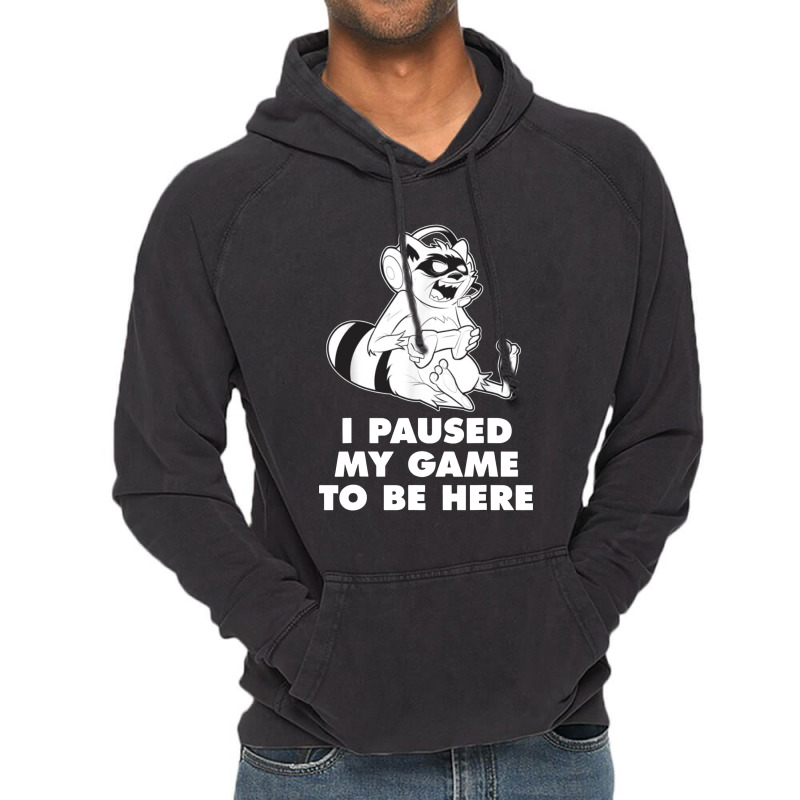 I Paused My Game To Be Here Vintage Hoodie | Artistshot