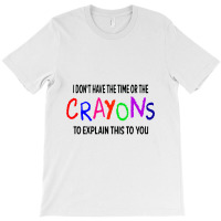 Crayons Novelty T-shirt | Artistshot