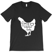 Crazy Chicken Lady T-shirt | Artistshot