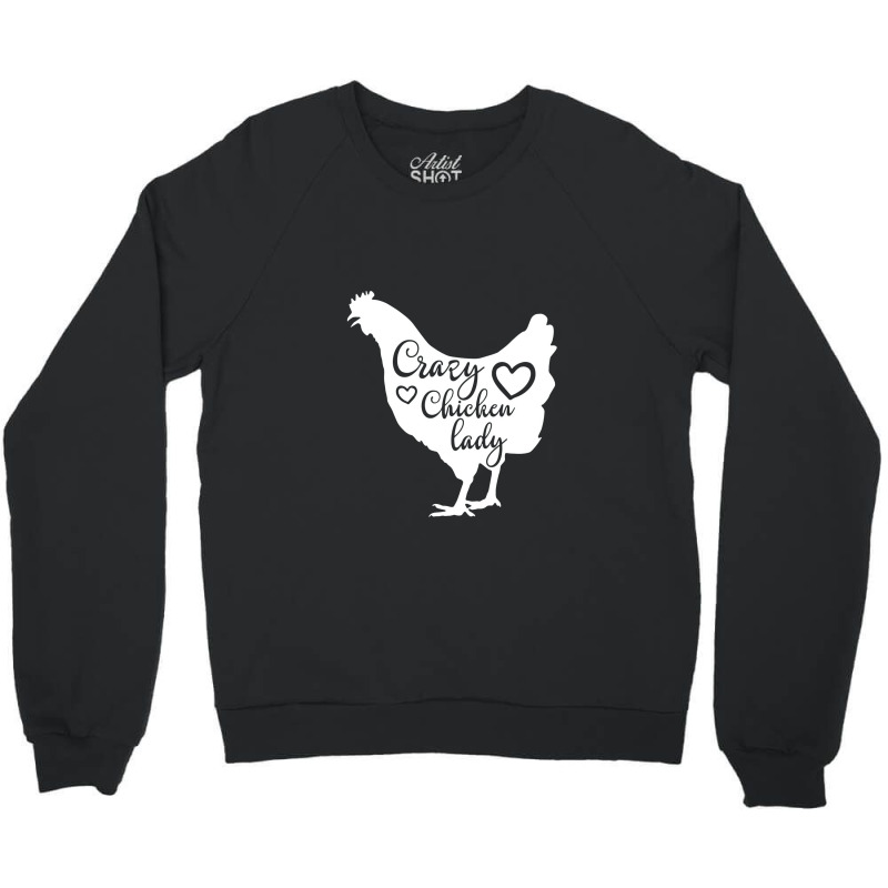 Crazy Chicken Lady Crewneck Sweatshirt | Artistshot