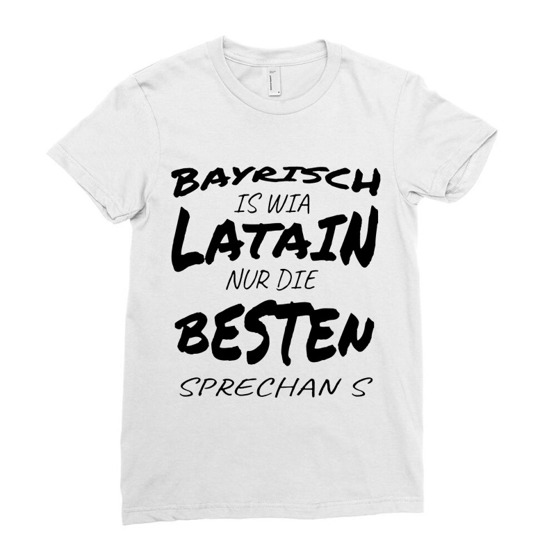 Bavarian Is Just The Best Speaking Like Latin Ladies Fitted T-Shirt by Agus w | Artistshot