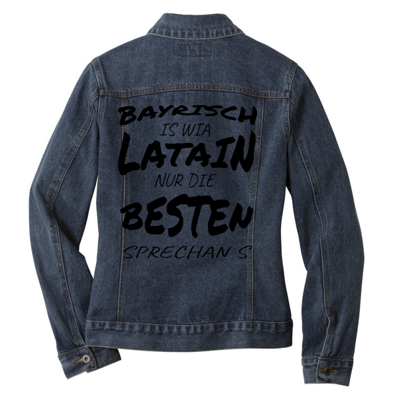 Bavarian Is Just The Best Speaking Like Latin Ladies Denim Jacket by Agus w | Artistshot