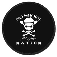 No Shoes Nation Round Patch | Artistshot