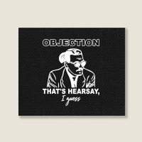 Objection That's Hearsay Landscape Canvas Print | Artistshot