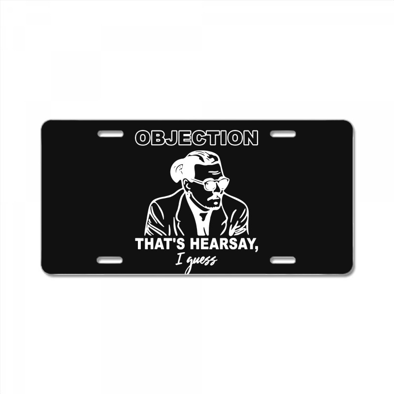 Objection That's Hearsay License Plate | Artistshot